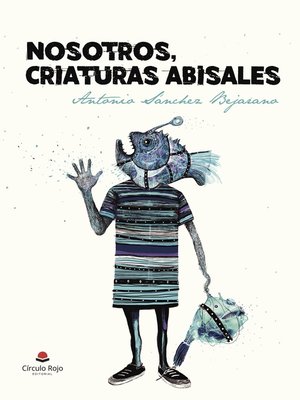 cover image of Nosotros, criaturas abisales